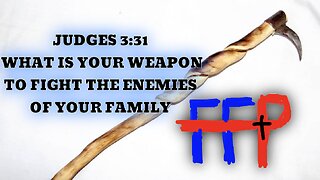 What Is Your Weapon To Fight The Enemies Of Your Family
