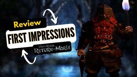 LOTR: Return to Moria - Epic First Impressions Review! 🔥