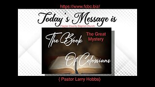 The Great Mystery: Pastor Hobbs (The Kingdom, Godliness, Faith, New Testament Church)