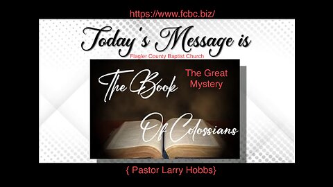 The Great Mystery: Pastor Hobbs (The Kingdom, Godliness, Faith, New Testament Church)