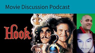 Hook (1991) Movie Discussion Podcast