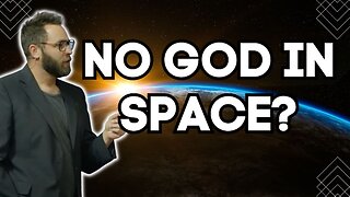 No God in space?