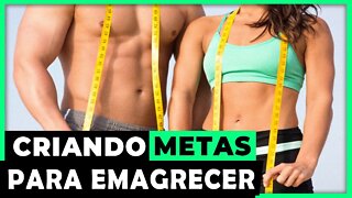 Metas para emagrecer - Como criar um objetivo eficiente?