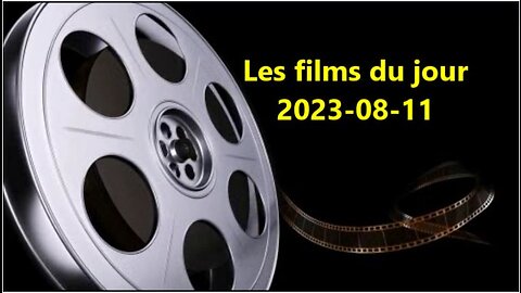 Les films du jour = 2023-08-11