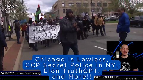Chicago is Lawless, CCP Secret Police in NY, Elon TruthGPT, and More!!