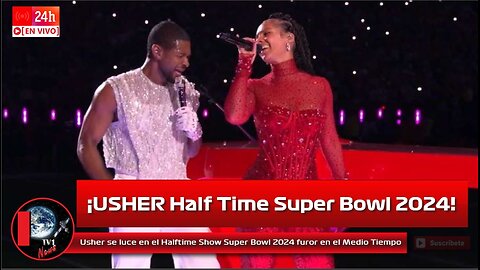 Usher con Alicia Keys se luce en el Halftime Show Super Bowl 2024 furor en el Medio Tiempo