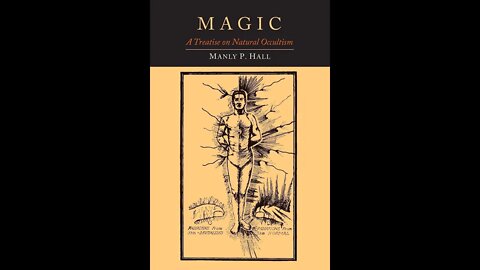Magic A Treatise on Natural Occultism Manly P. Hall