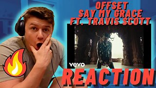 EPIC COLLAB!! Offset - Say My Grace Ft. Travis Scott - IRISH REACTION
