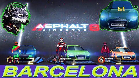 Conquer Barcelona | Asphalt 8 Racing with Rumble Gaming | Gaming wolf