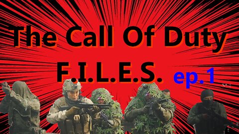 [Tainer Gaming] The Call Of Duty Files - Episode 1