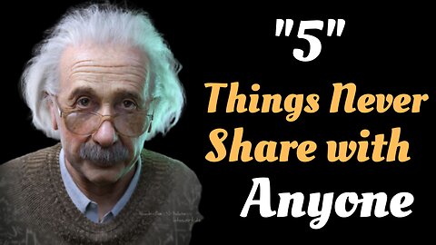 5 Things Never Share With Anyone||Albert Einstein Quotes||Inspirational Quotes