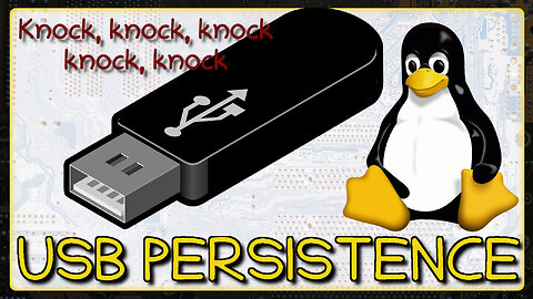 What is PERSISTENCE on a Linux USB Drive?