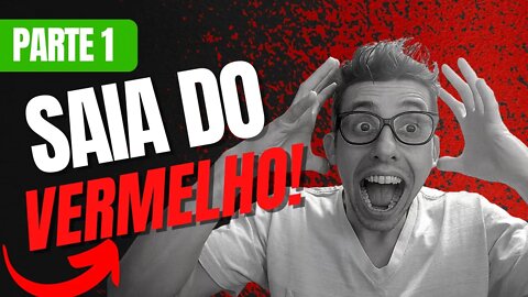 Saia do Vermelho - Primeiros passos Ep 1