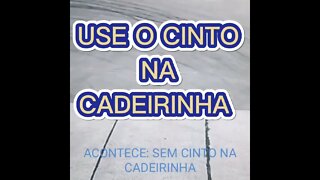 DICA DO DIA: USE O CINTO NA CADEIRINHA SEMPRE