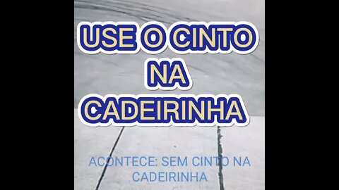 DICA DO DIA: USE O CINTO NA CADEIRINHA SEMPRE