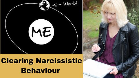 Clearing Narcissistic Disorder and Behaviour