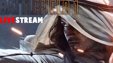 🔴 Battlefield 1 Livestream | Road To Battlefield 2042