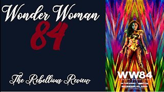 Woman Woman 84 :The Rebellious Review