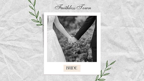 Faithless Town - Bride feat. Leora Joy Perrie
