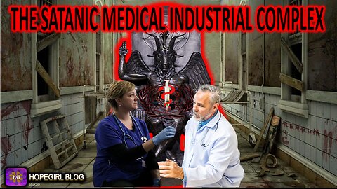 The Satanic Medical Industrial Complex Documentary