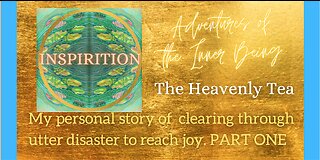 The Heavenly Tea Dr B's transformational life story, Part One