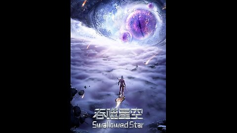 [Eng Sub] Swallowed Star S1E1