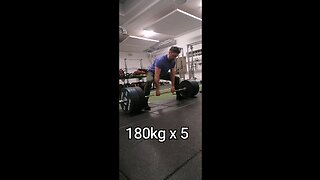 180kg x 5 DEADLIFT