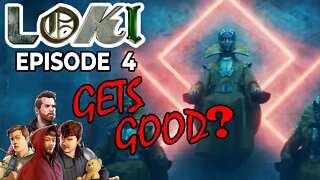 LOKI episode 4 might be GOOD? | Round table discussion