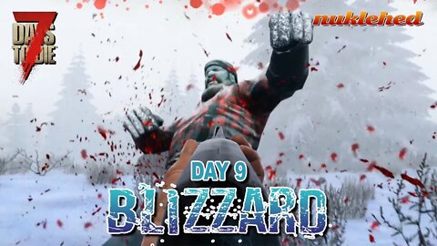 Blizzard: Day 9 | 7 Days to Die Alpha 19.1 Gameplay Series