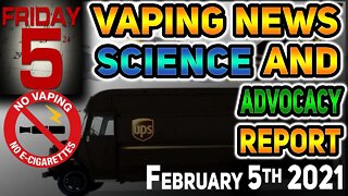 5 on Friday Vaping News Science and Advocacy Report for 5th of February 2021 PACT ACT REQUIREMENTS