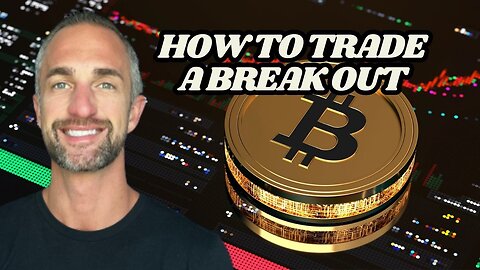 How to Trade a Break Out