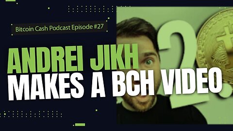 Andrei Jikh Makes a BCH Video
