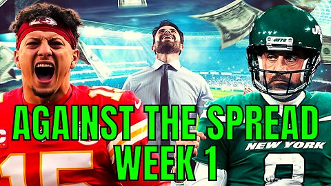 Against The Spread - Week 1 | NFL And College Football Betting Picks And Previews