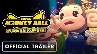 Super Monkey Ball Banana Rumble - Official Accolades Trailer