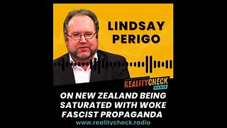 Lindsay Perigo On NZ Being Saturated With Woke Facist Propaganda