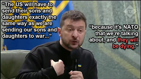 Zelenskyy: "America will have to send their sons & daughters to fight and Die for Ukraine!" 🖕😠🖕