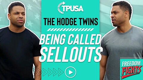 The Hodge Twins On Being Called "Sellouts" | Always Stand Up For Your Beliefs