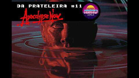 DA PRATELEIRA #11. Apocalypse Now (APOCALYPSE NOW, 1979)