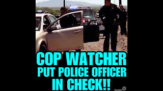 Cop watcher put police officers in check
