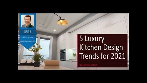 Luxury Kitchen Design Trends For 2021 | Rick the REALTOR®
