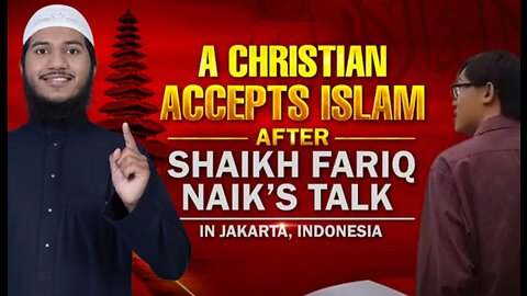 A Christian Accepts Islam after Shaikh Fariq Naik’s Talk in Jakarta, Indonesia – Shaikh Fariq Naik