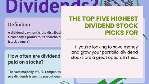 The Top Five Highest Dividend Stock Picks for Investorslooking to Save Money and Grow Their Por...