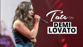 Tate on Demi Lovato | Episode #18 [August 1, 2018] #andrewtate #tatespeech