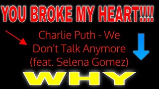 Charlie Puth - We Don't Talk Anymore