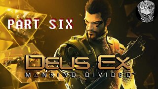 (PART 06) [TF29] Deus Ex: Mankind Divided (2016)