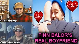 Finn Balor’s Real Boyfriend Reaction! (BBT & ThisBarry)