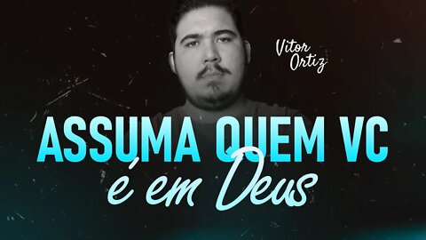 ASSUMA a sua IDENTIDADE EM CRISTO jesus aqui na terra!