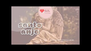 SANTO ANJO/ SIGNIFICADO COMPLETO DA ORAÇÃO