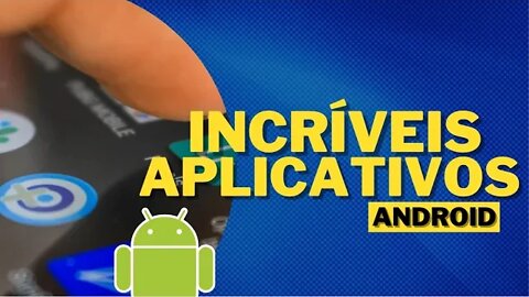 INCRÍVEIS APLICATIVOS PARA CELULAR ANDROID #8