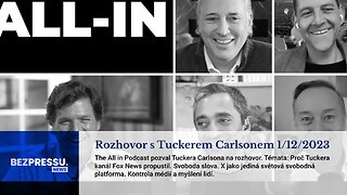 Rozhovor s Tuckerem Carlsonem 1/12/2023